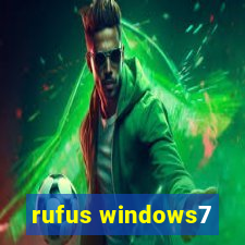 rufus windows7