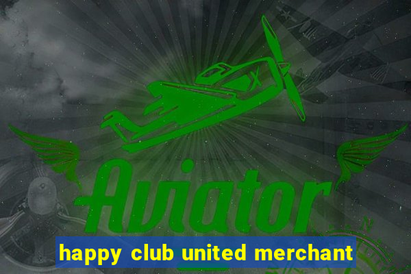 happy club united merchant