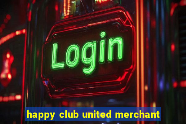 happy club united merchant