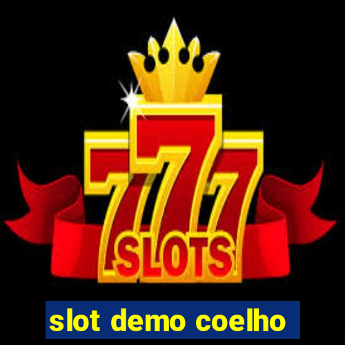 slot demo coelho