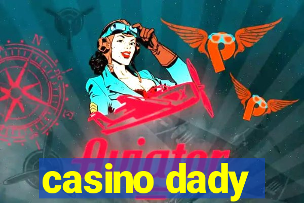 casino dady