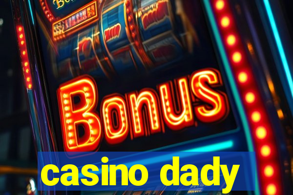 casino dady