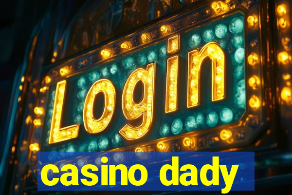 casino dady