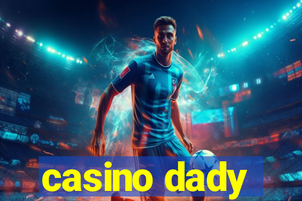 casino dady