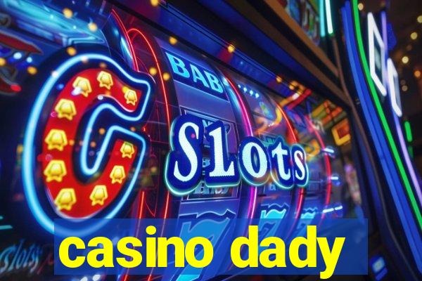 casino dady