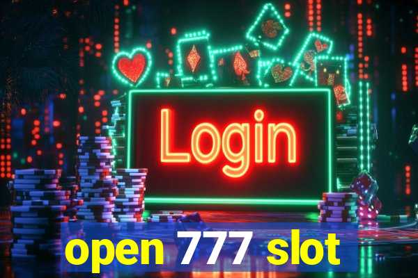 open 777 slot