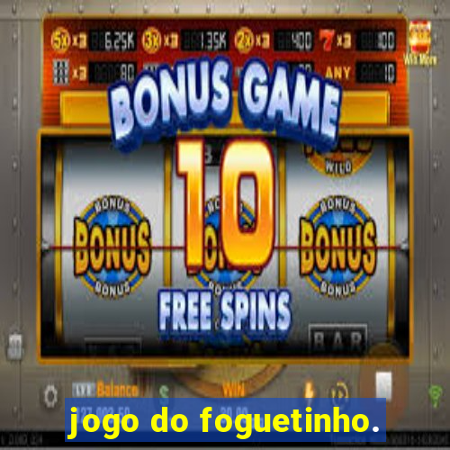 jogo do foguetinho.