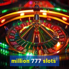 million 777 slots