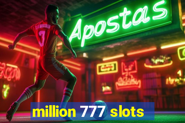 million 777 slots