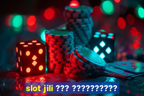 slot jili ??? ??????????