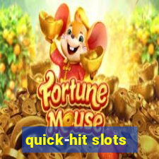 quick-hit slots