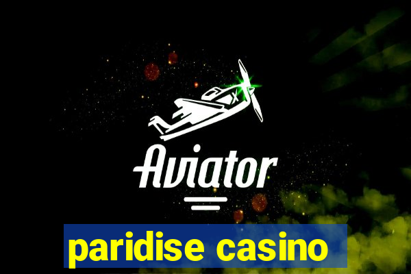 paridise casino