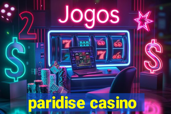 paridise casino