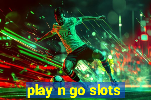 play n go slots