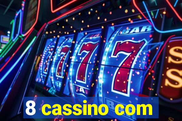 8 cassino com