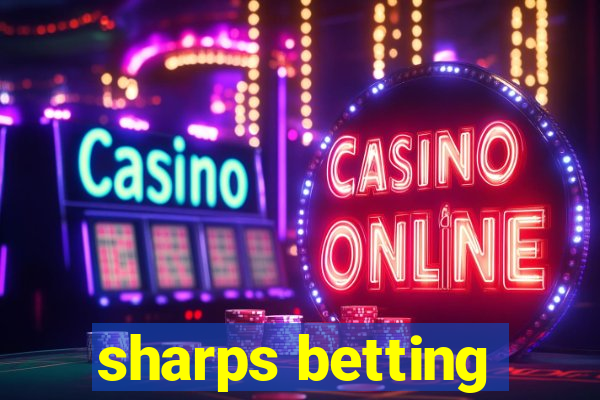 sharps betting