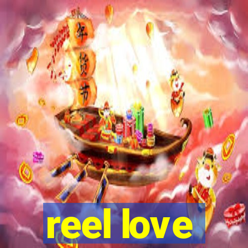 reel love