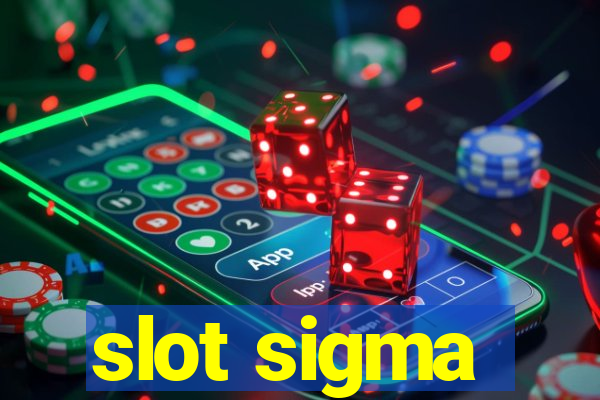 slot sigma