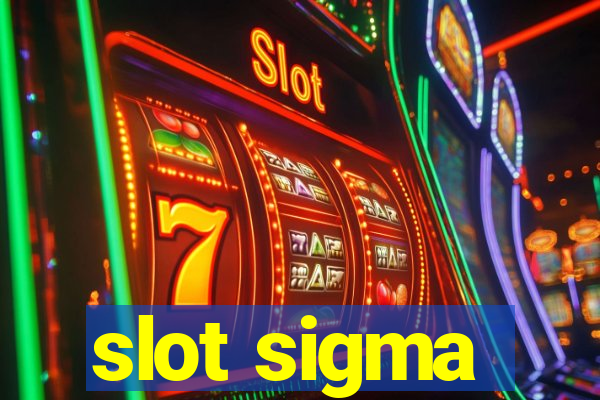 slot sigma