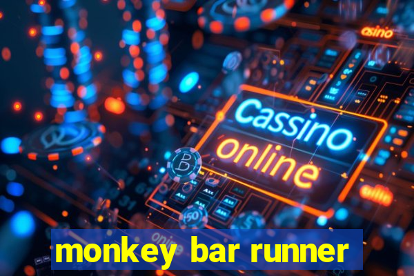 monkey bar runner