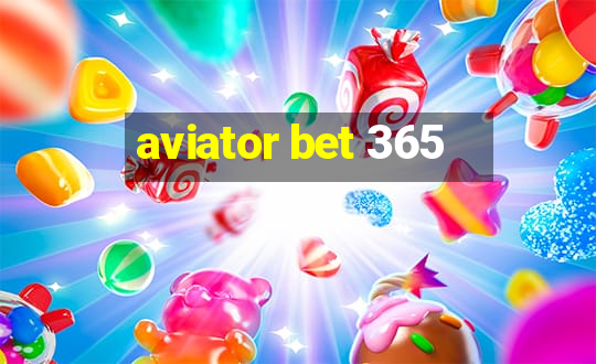 aviator bet 365