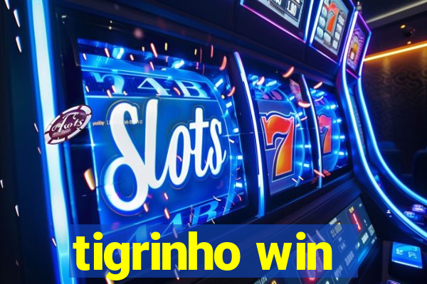 tigrinho win