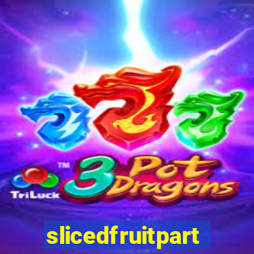 slicedfruitparty