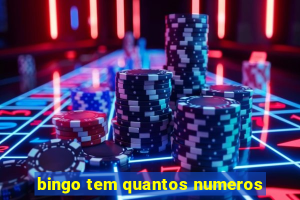 bingo tem quantos numeros