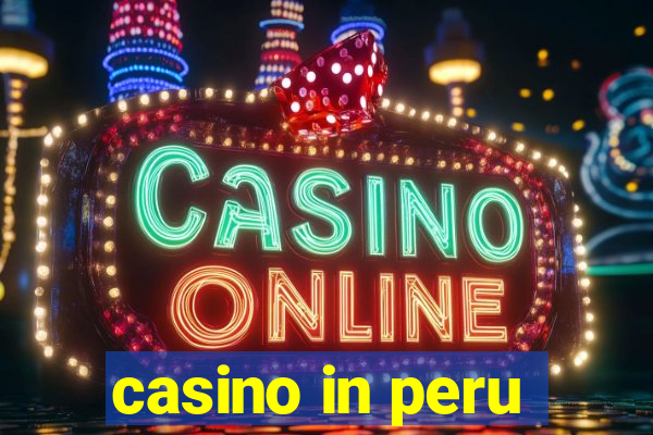 casino in peru