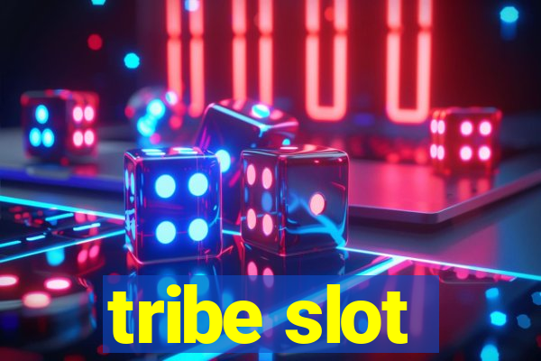 tribe slot