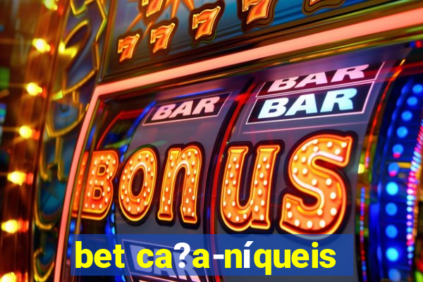 bet ca?a-níqueis