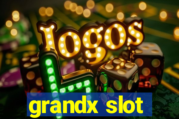 grandx slot