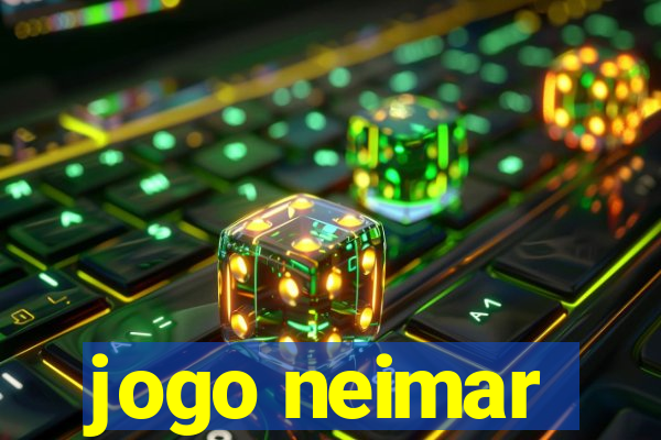 jogo neimar