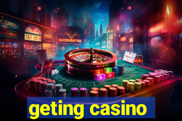 geting casino