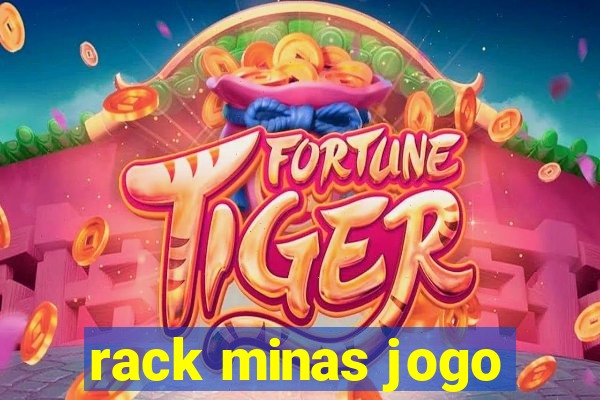 rack minas jogo