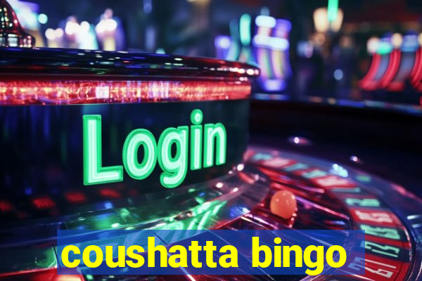 coushatta bingo