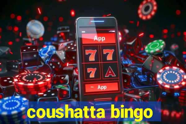 coushatta bingo