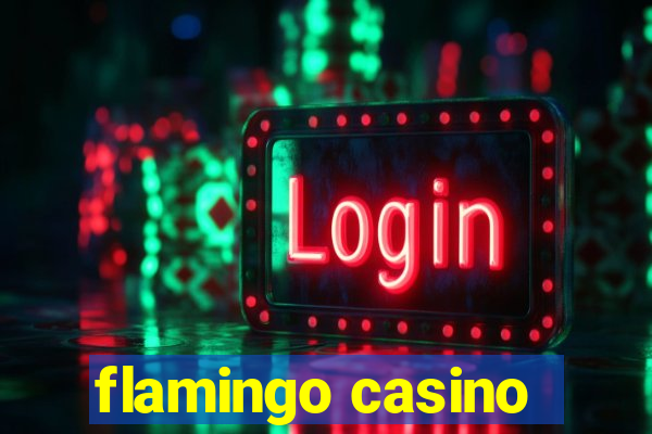 flamingo casino