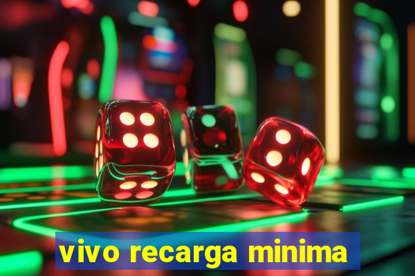 vivo recarga minima