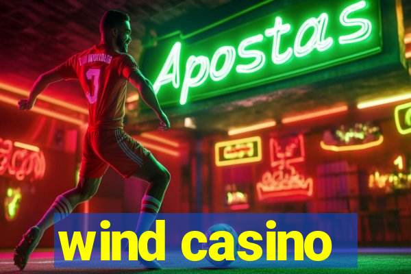 wind casino