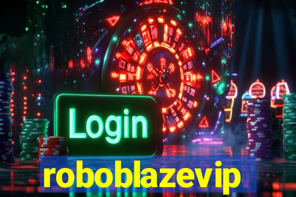 roboblazevip