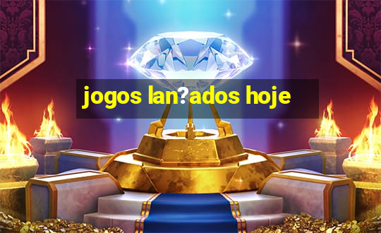 jogos lan?ados hoje