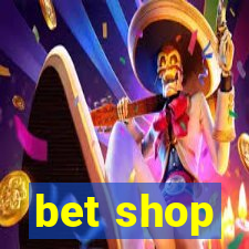 bet shop