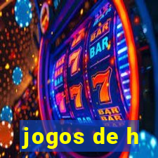 jogos de h