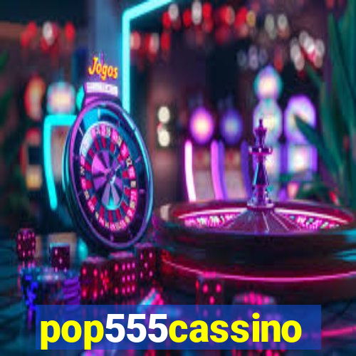 pop555cassino