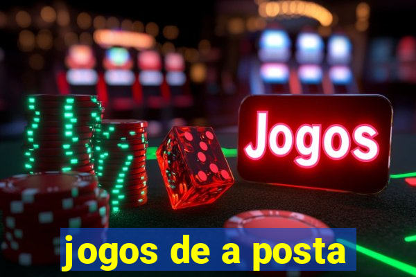 jogos de a posta