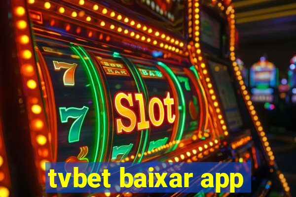 tvbet baixar app