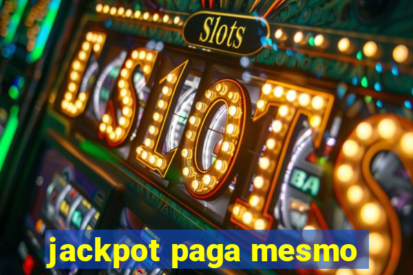 jackpot paga mesmo