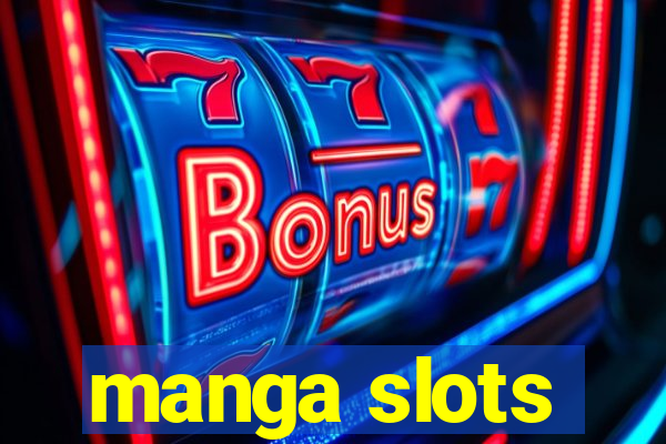 manga slots