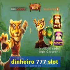 dinheiro 777 slot